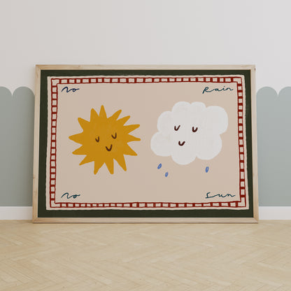 No Rain No Sun | Horizontal Nursery Print | UNFRAMED
