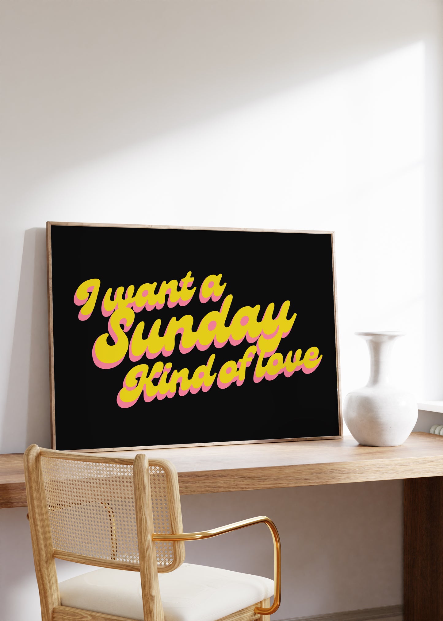 I Want a Sunday Kind of Love | Lyrics Poster | UNFRAMED