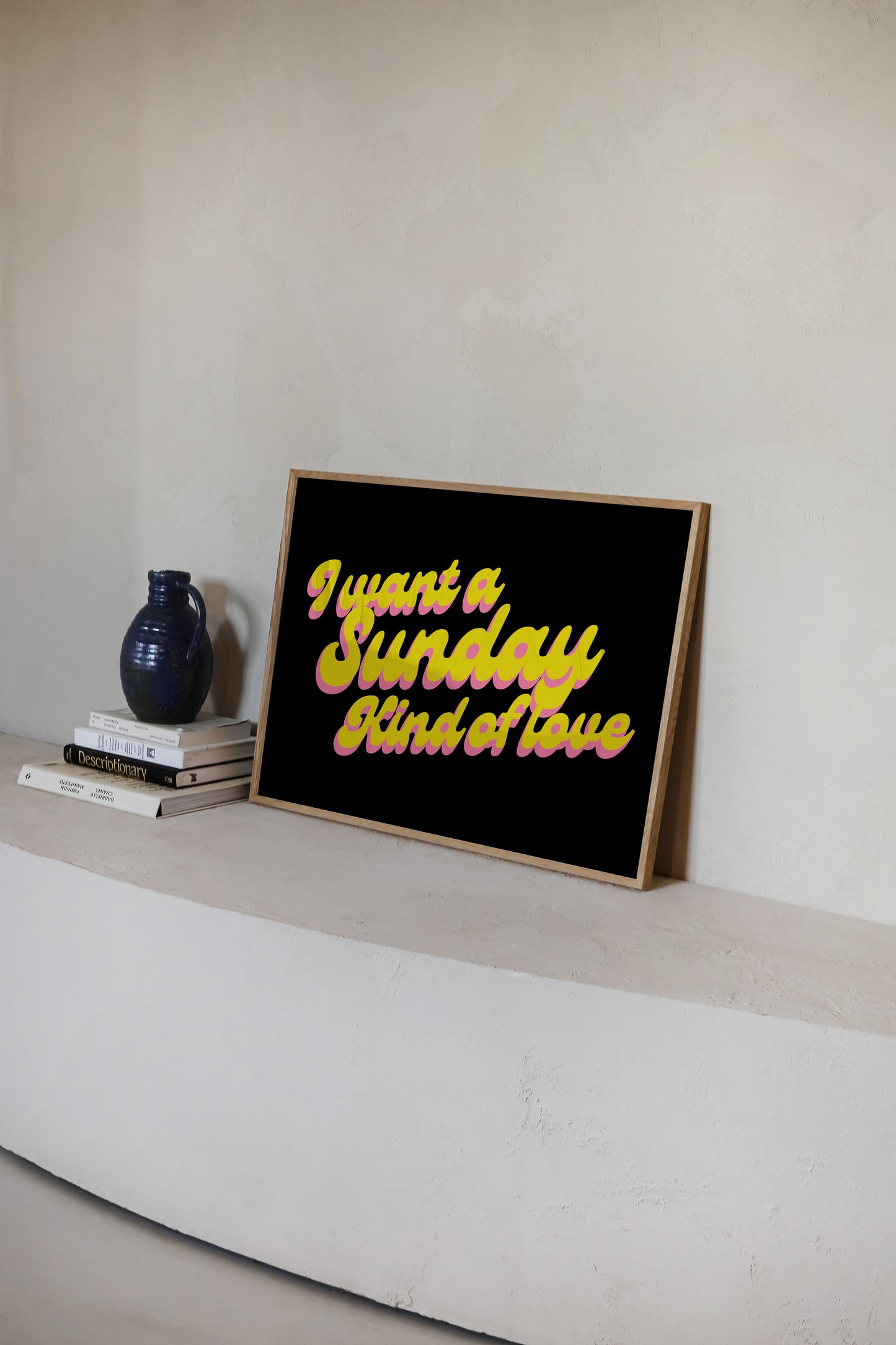 I Want a Sunday Kind of Love | Lyrics Poster | UNFRAMED