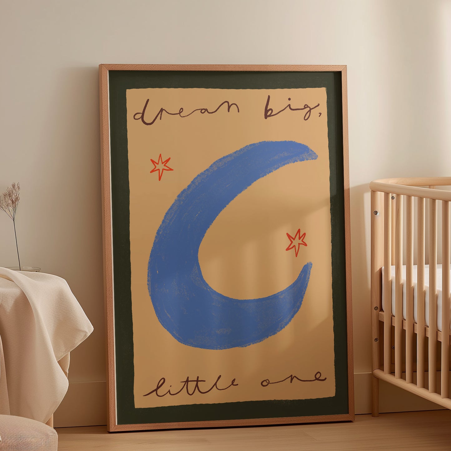 Dream Big Little One | Nursery Print | UNFRAMED