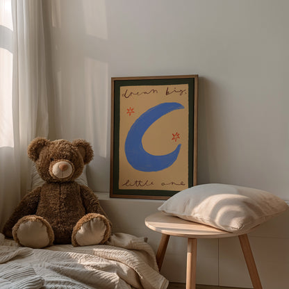 Dream Big Little One | Nursery Print | UNFRAMED