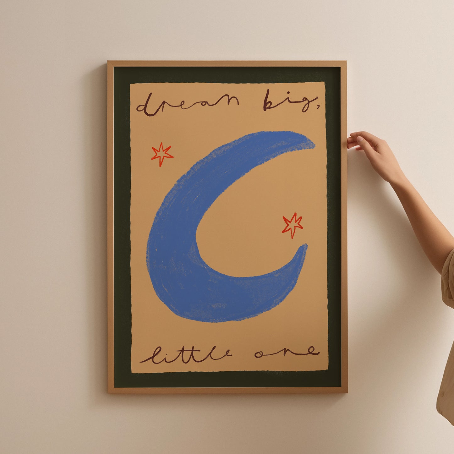 Dream Big Little One | Nursery Print | UNFRAMED