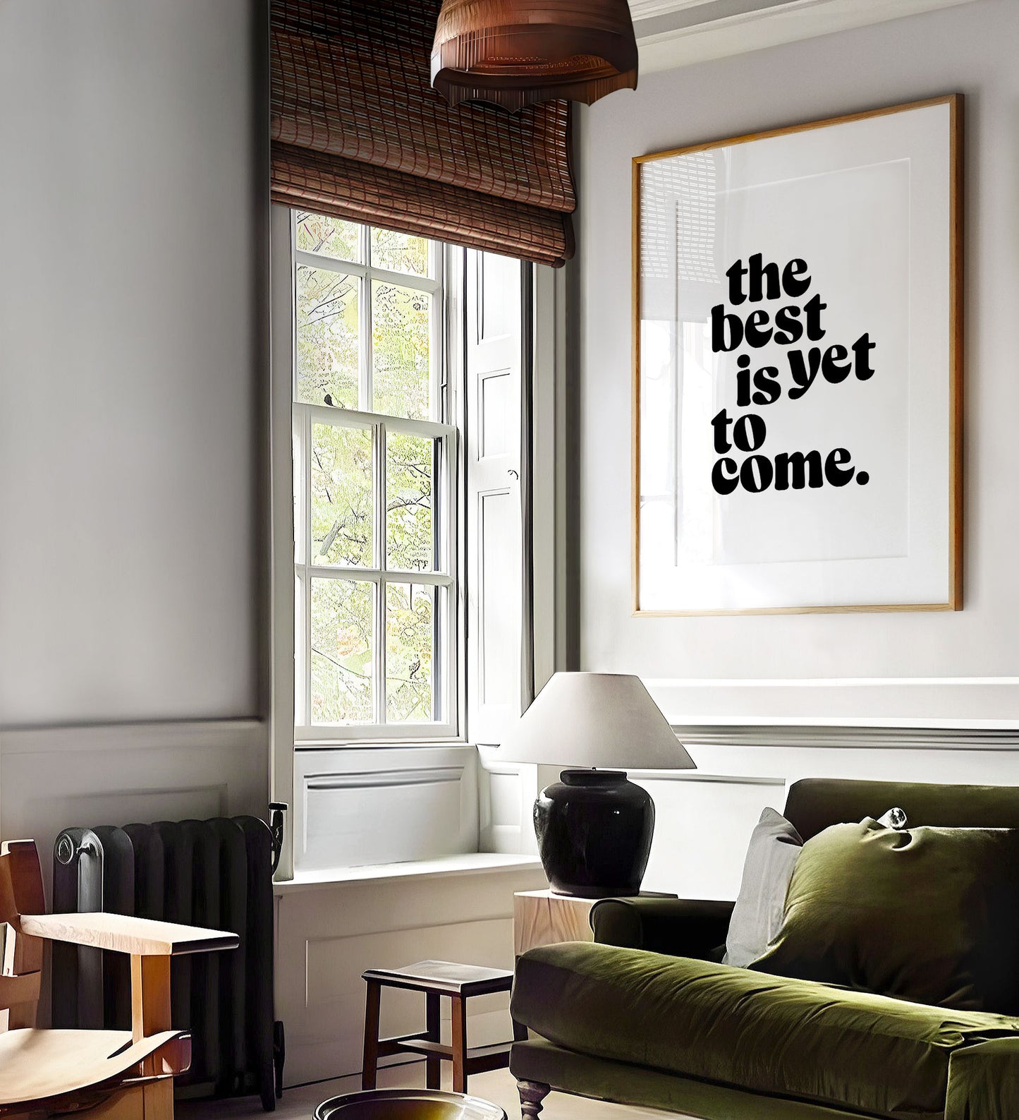 The Best is Yet to Come | Quote Poster | UNFRAMED