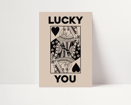 Lucky You | Queen of Hearts Print | UNFRAMED