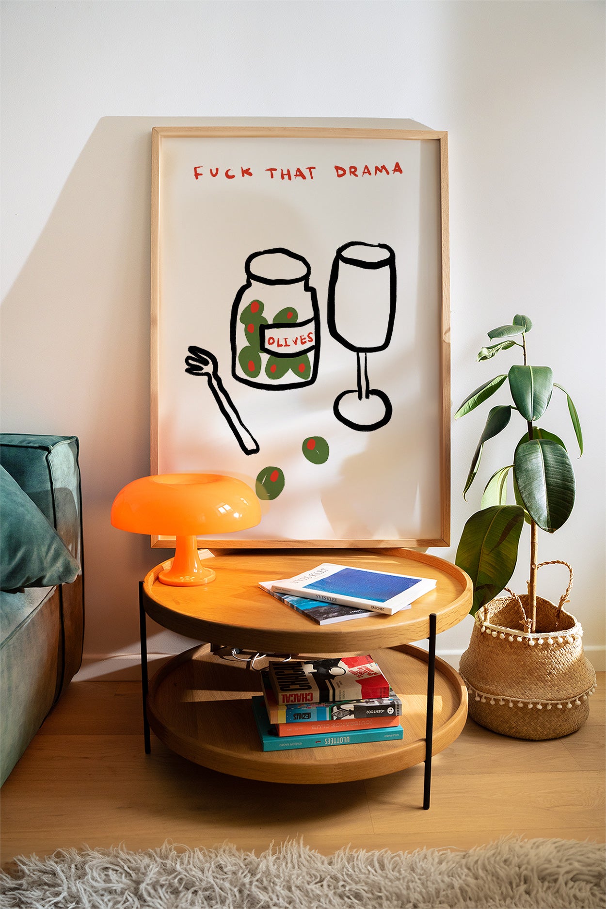 F*ck That Drama | Wine and Olives Print | UNFRAMED