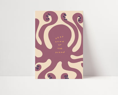 Deep Down In The Ocean | Nursery Octopus Print | UNFRAMED
