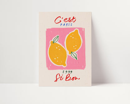 C'est Si Bon | French Lemon Print | UNFRAMED