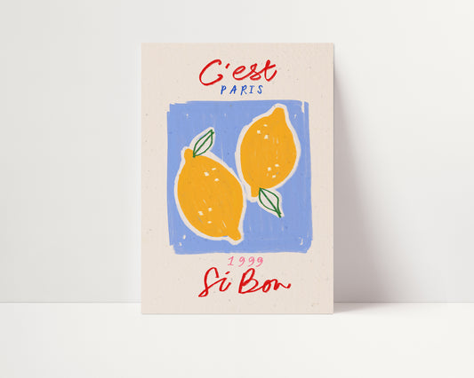 C'est Si Bon | French Lemon Print | UNFRAMED