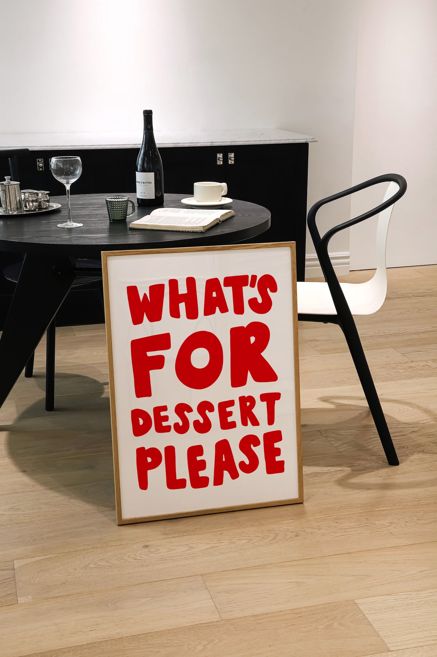 What's For Dessert Please? | Typography Poster | UNFRAMED