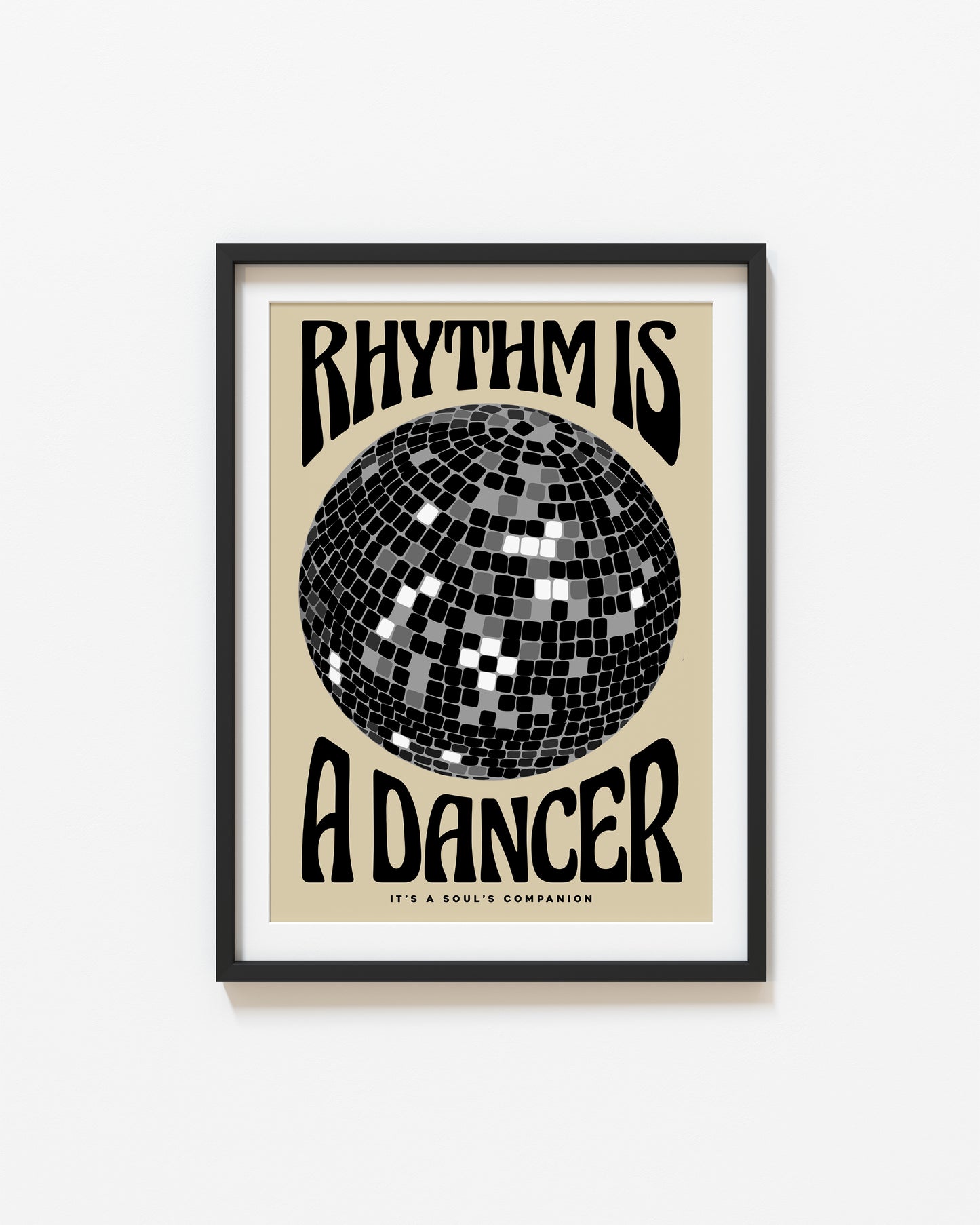 Rhythm is a Dancer | Disco Ball Poster | UNFRAMED