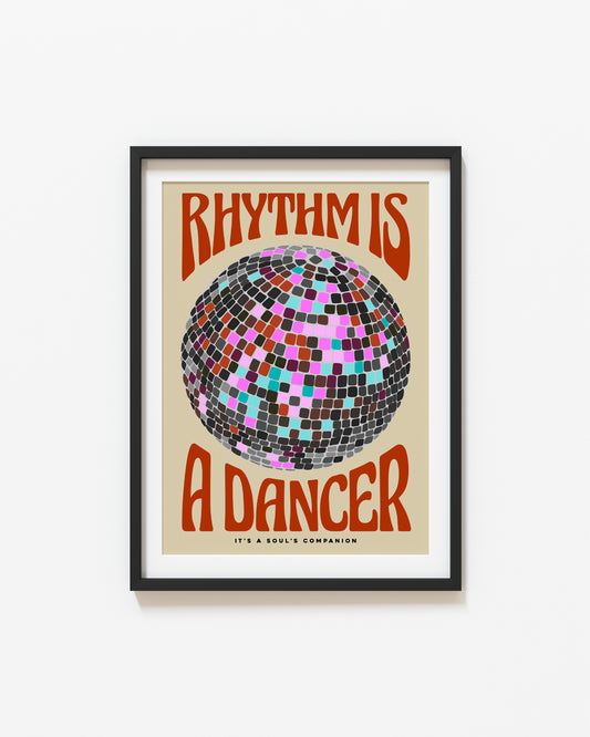 Rhythm is a Dancer | Disco Ball Poster | UNFRAMED