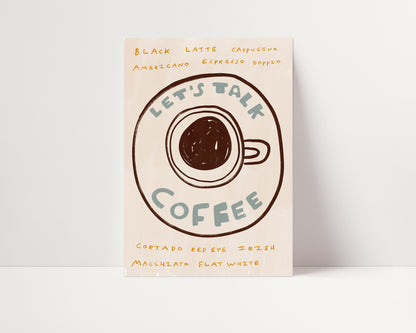 Let's Talk Coffee | Coffee Print | UNFRAMED