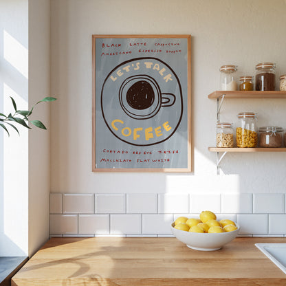 Let's Talk Coffee | Coffee Print | UNFRAMED