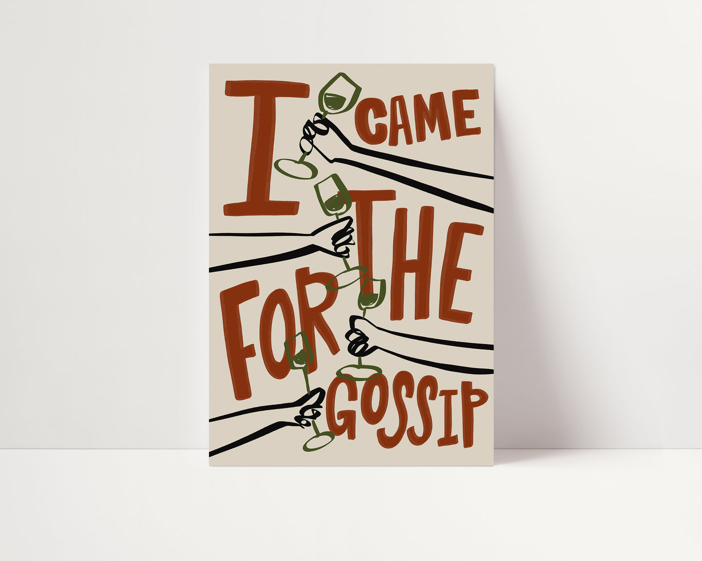 I Came For The Gossip | Wine Poster | UNFRAMED