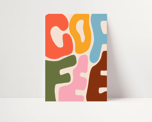 Coffee | Typography Poster | UNFRAMED