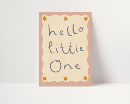 Hello Little One | Nursery Print | UNFRAMED