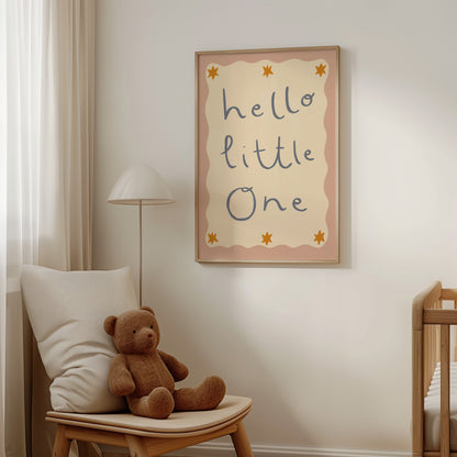 Hello Little One | Nursery Print | UNFRAMED
