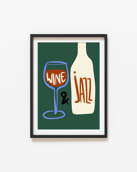 Wine & Jazz | Wine Print | UNFRAMED