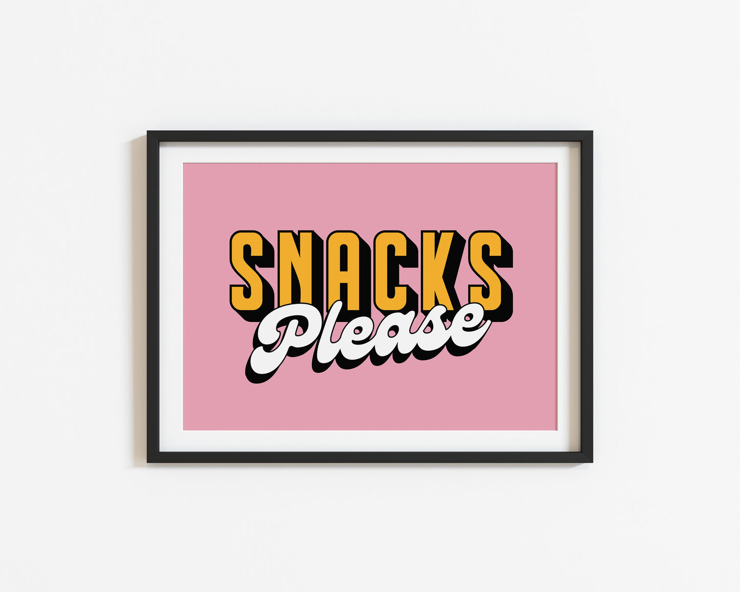 Snacks Please | Quote Print | UNFRAMED