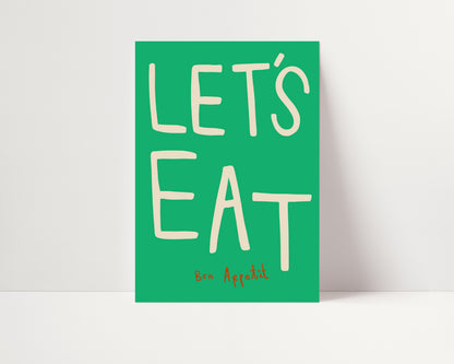 Let's Eat | Kitchen Poster | UNFRAMED