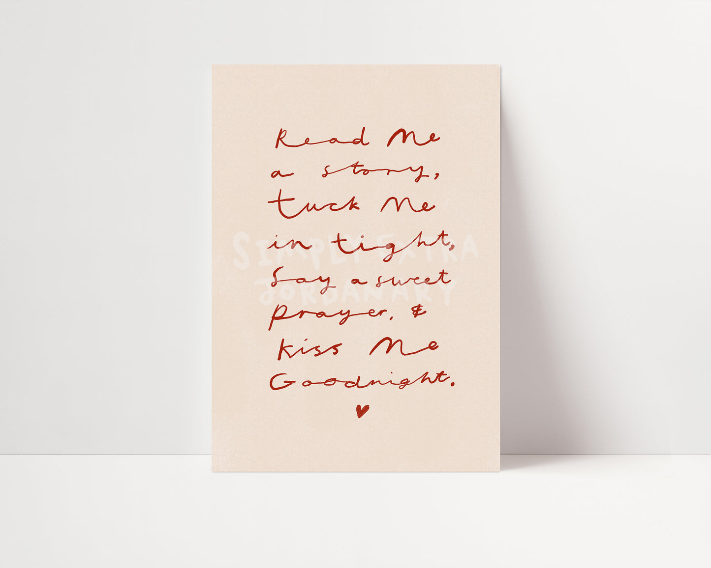 Kiss Me Good Night | Handwritten Nursery Print | UNFRAMED