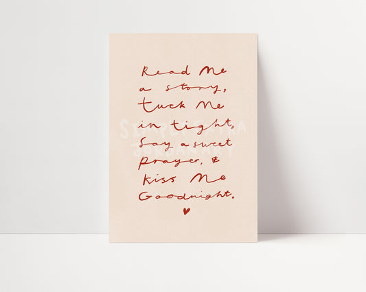 Kiss Me Good Night | Handwritten Nursery Print | UNFRAMED
