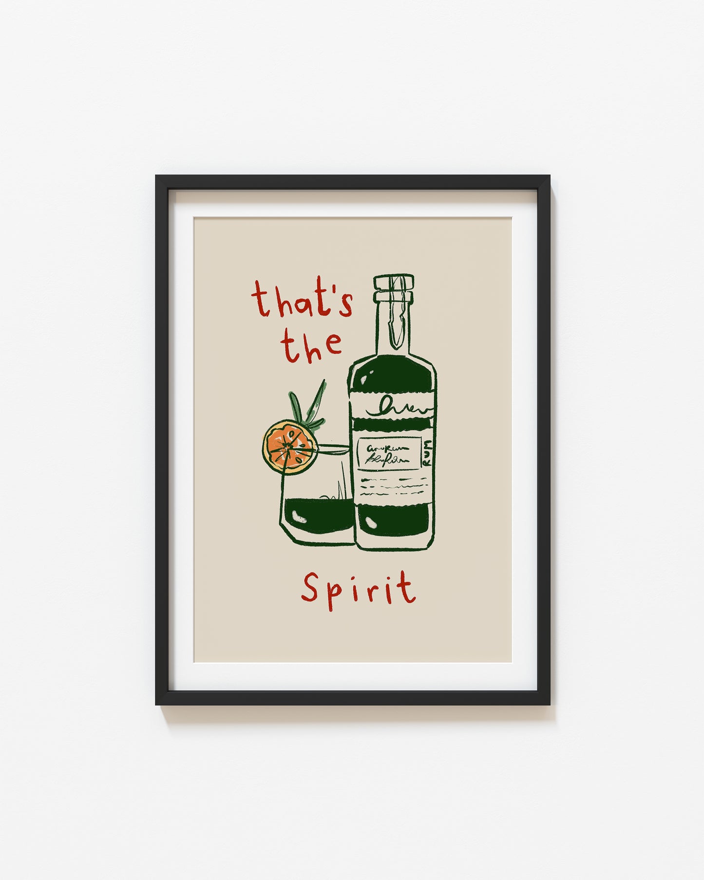 That's The Spirit | Bar Print | UNFRAMED