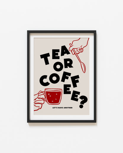 Tea or Coffee? | Retro Food Poster | UNFRAMED