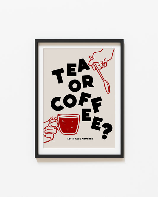 Tea or Coffee? | Retro Food Poster | UNFRAMED