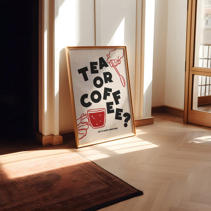 Tea or Coffee? | Retro Food Poster | UNFRAMED