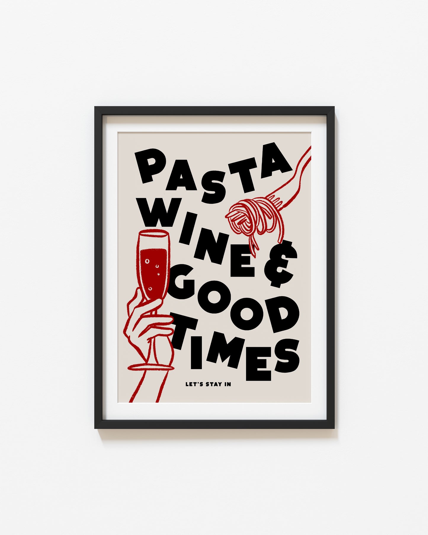 Pasta Wine & Good Times | Retro Food Poster | UNFRAMED