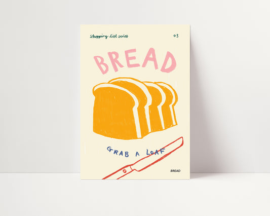 Bread | Shopping List Print | UNFRAMED