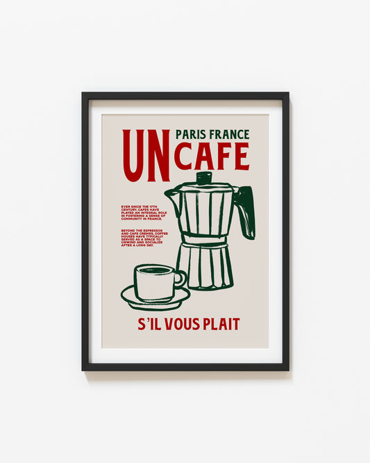 Un Cafe S'il Vous Plait | French Cafe Print | UNFRAMED