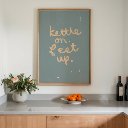 Kettle On Feet Up | Coffee Print | UNFRAMED
