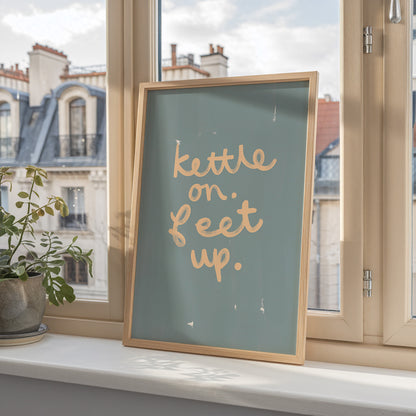 Kettle On Feet Up | Coffee Print | UNFRAMED
