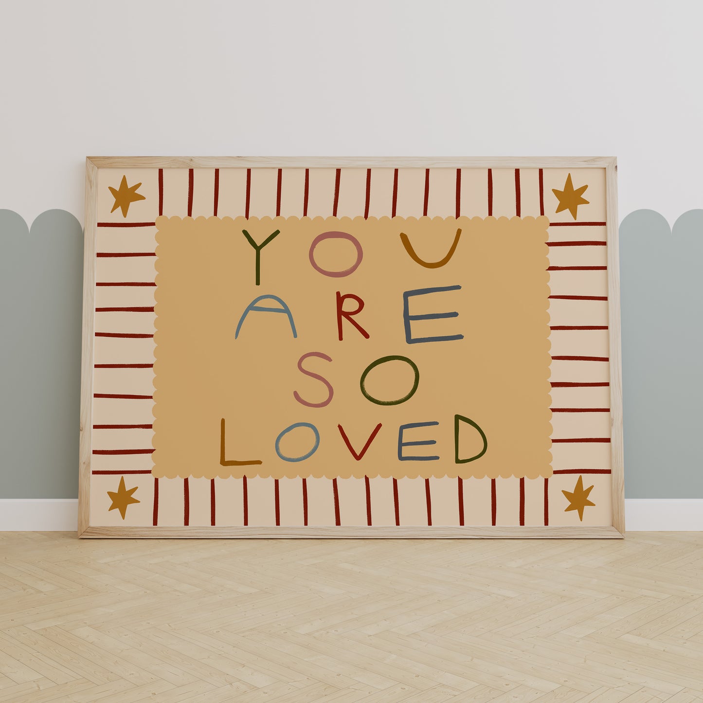 You Are So Loved | Horizontal Nursery Print | UNFRAMED