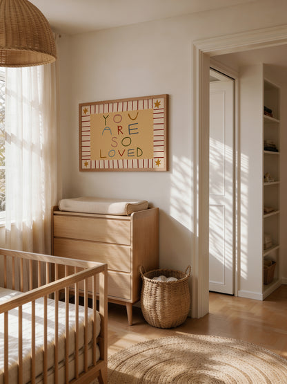 You Are So Loved | Horizontal Nursery Print | UNFRAMED