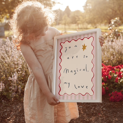 You Are So Magical, My Love | Nursery Print | UNFRAMED