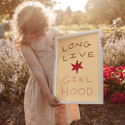 Long Live Girl Hood | Kid's Print | UNFRAMED