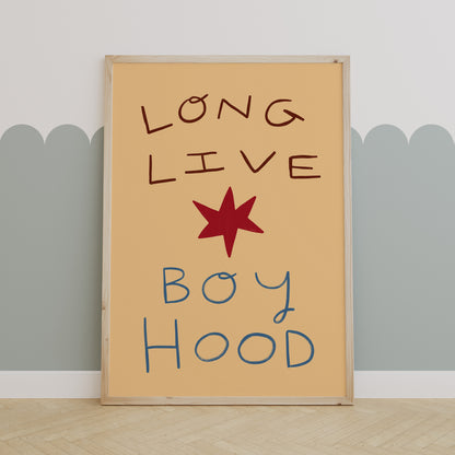 Long Live Boy Hood | Kid's Print | UNFRAMED