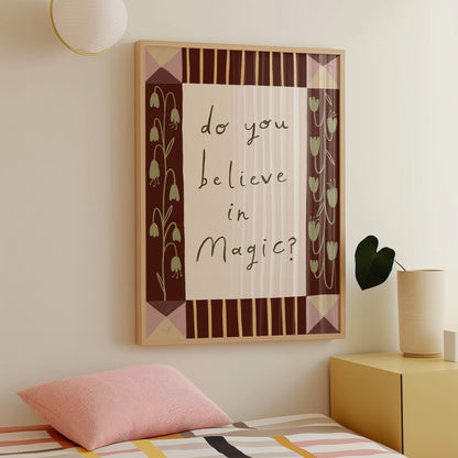 Do You Believe In Magic? | Nursery Print | UNFRAMED