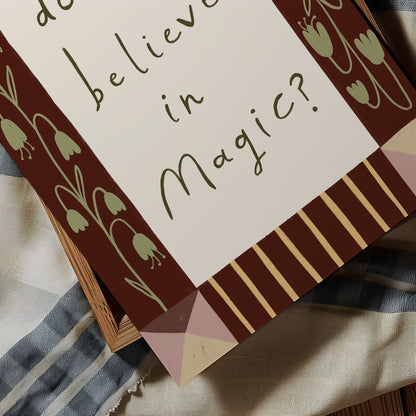 Do You Believe In Magic? | Nursery Print | UNFRAMED