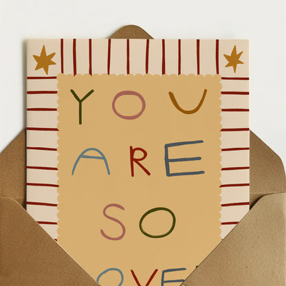 You Are So Loved | Greeting Card