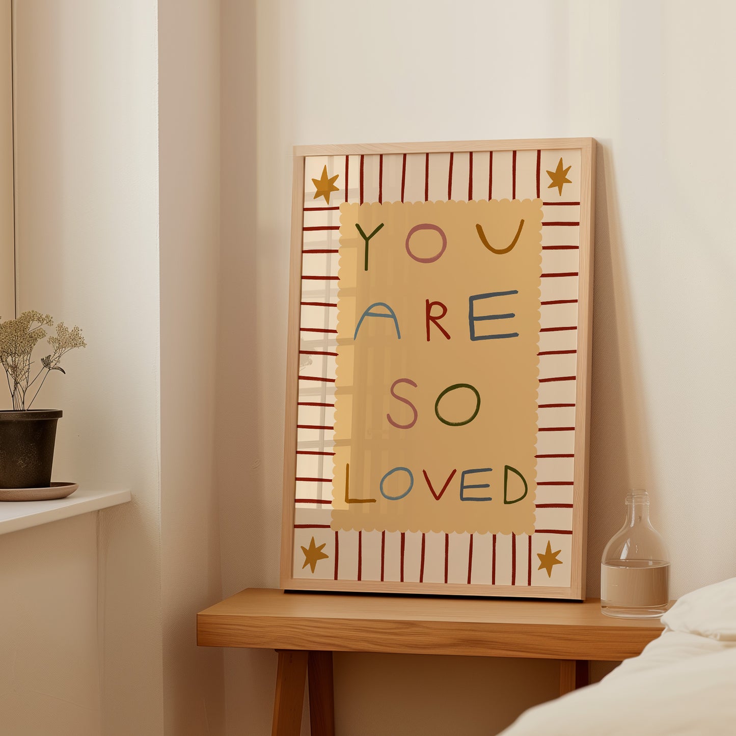 You Are So Loved | Nursery Print | UNFRAMED
