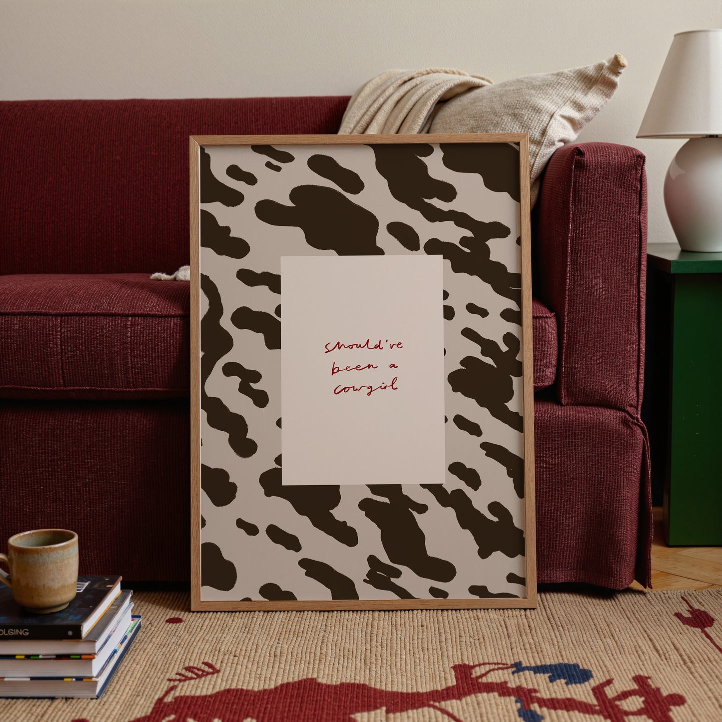 Should've Been A Cowgirl | Cowboy Print | UNFRAMED