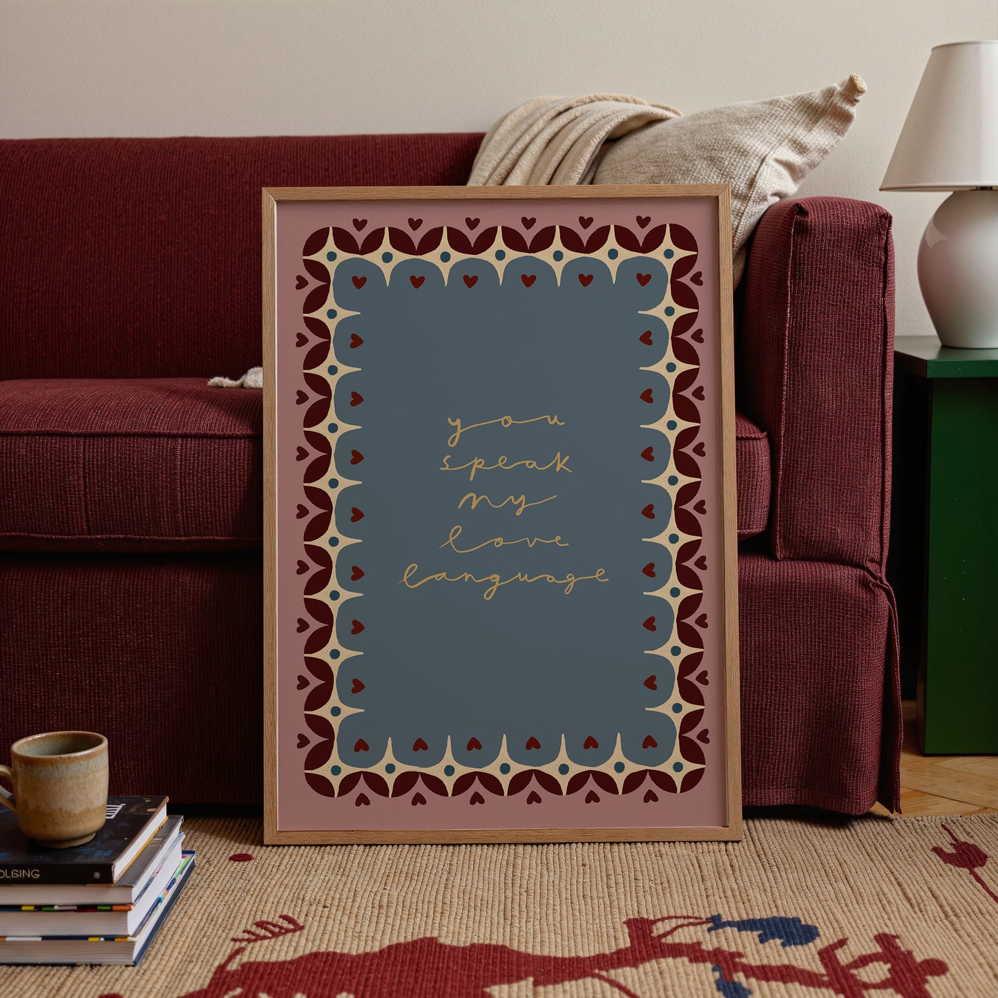 You Speak My Love Language | Loving Print | UNFRAMED