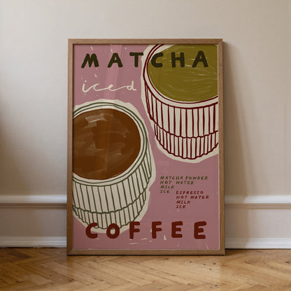 Iced Matcha or Iced Coffee | Matcha Print | UNFRAMED
