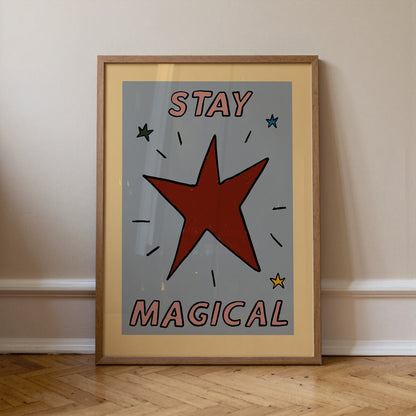 Stay Magical | Kids Print | UNFRAMED