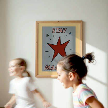 Stay Magical | Kids Print | UNFRAMED