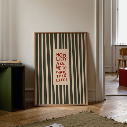 Lucky To Share This Life | Family Print | UNFRAMED